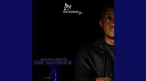 Regalo Joints  Someone like me (Touched by The MAVERICK) Ft. Mckenzie & Ola Sax Mp3 Download