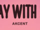 Akcent – Stay with Me