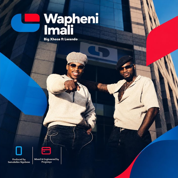 Big Xhosa – Wapheni Imali Ft. Lwando