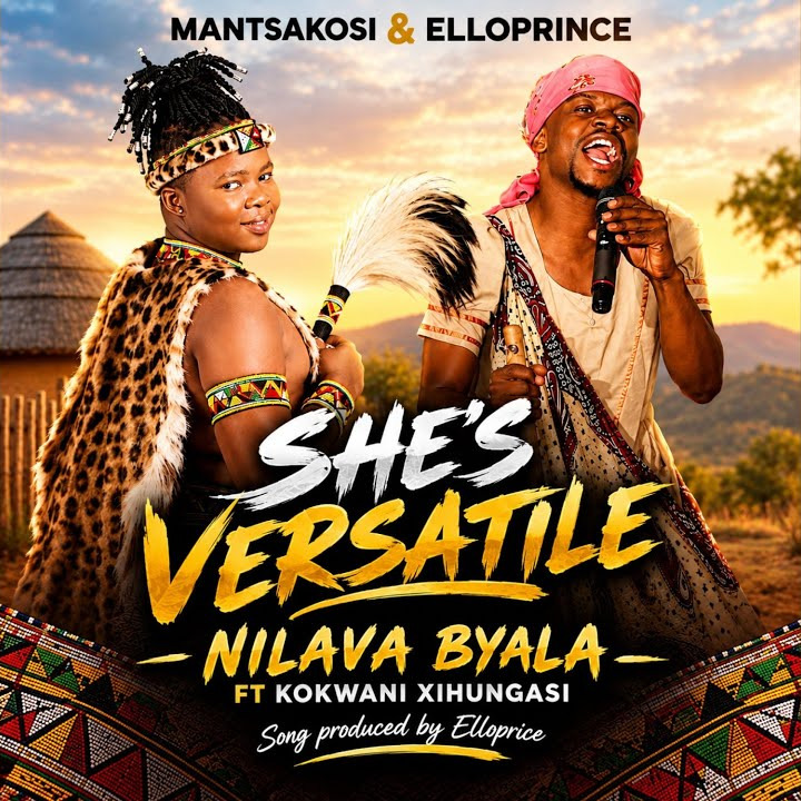 Mantsakosi – NILAVA BYALA Ft. Kokwani Xihungasi