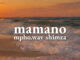 Mpho.Wav & Shimza – mamano