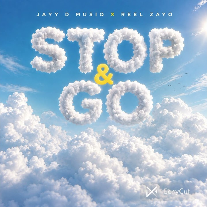 Stop & Go – Jayy D Musiq x REEL ZAYO
